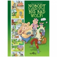 Nobody is Afraid of the Big Bad Wolf! (Comic Book Topsy Turvy Tales)