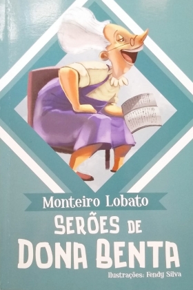 Coleção Aprendendo com Monteiro Lobato - Serões de Dona Benta