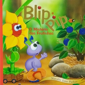 Blip e Pip - O Mistério das Frutinhas